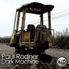 Thumbnail for the Paul Rodner - Dark Machine link, provided by host site
