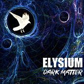Thumbnail for the Elysium - Dark Matter link, provided by host site