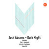 Thumbnail for the Josh Abrams - Dark Night link, provided by host site