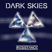 Thumbnail for the Resistance - Dark Skies link, provided by host site