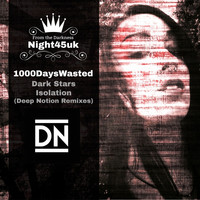 Thumbnail for the 1000DaysWasted - Dark Stars & Isolation Remixes link, provided by host site