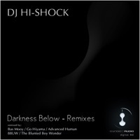 Thumbnail for the DJ Hi-Shock - Darkness Below (Go Hiyama Remix #1) link, provided by host site