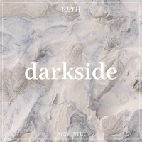 Thumbnail for the Beth - Darkside (Acoustic) link, provided by host site
