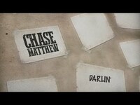 Thumbnail for the Chase Matthew - Darlin' link, provided by host site