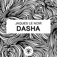 Thumbnail for the Jaques Le Noir - Dasha link, provided by host site