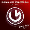 Thumbnail for the Ronn - Dat Ting (Dave Rose Remix) link, provided by host site