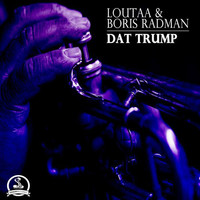 Thumbnail for the Loutaa - Dat Trump (Original Mix) link, provided by host site