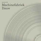Thumbnail for the Machinefabriek - Dauw link, provided by host site