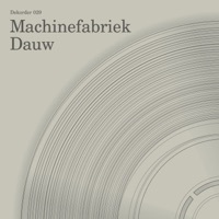 Thumbnail for the Machinefabriek - Dauw link, provided by host site