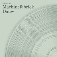 Thumbnail for the Machinefabriek - Dauw link, provided by host site