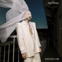 Thumbnail for the Frontera - Davanti a Me link, provided by host site