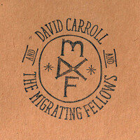 Thumbnail for the David Carroll - David Carroll & The Migrating Fellows link, provided by host site