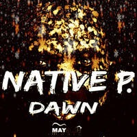Thumbnail for the Native P. - Dawn link, provided by host site