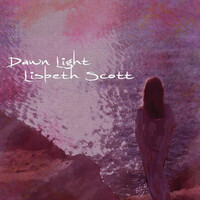 Thumbnail for the Lisbeth Scott - Dawn Light link, provided by host site