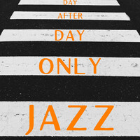 Thumbnail for the Stockholm Jazz Quartet - Day After Day Only Jazz – Relaxing Collection of Jazz Melodies link, provided by host site