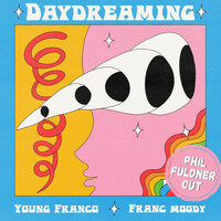 Thumbnail for the Young Franco - Daydreaming (Phil Fuldner Remix) link, provided by host site