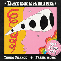 Thumbnail for the Young Franco - Daydreaming (Sgt Slick Remix) link, provided by host site