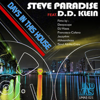 Thumbnail for the Steve Paradise - Days in This House link, provided by host site