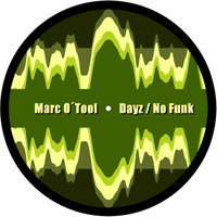 Thumbnail for the Marc O'Tool - Dayz / No Funk link, provided by host site