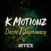 Thumbnail for the K Motionz - Dazed / Supremacy link, provided by host site