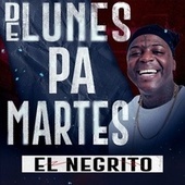 Thumbnail for the Negrito - De Lunes Pa Martes link, provided by host site