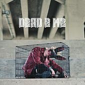 Thumbnail for the Dylan Taylor - Dead 2 Me link, provided by host site
