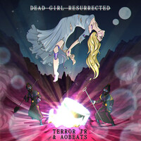 Thumbnail for the Terror Jr - Dead Girl Resurrected link, provided by host site