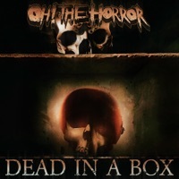 Thumbnail for the Oh! the Horror - Dead In a Box link, provided by host site