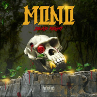 Thumbnail for the Mono - Dead Right link, provided by host site
