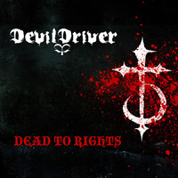 Thumbnail for the DevilDriver - Dead To Rights link, provided by host site