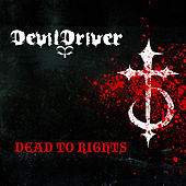 Thumbnail for the DevilDriver - Dead To Rights link, provided by host site