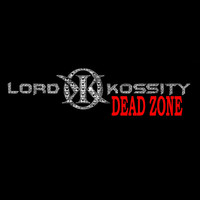 Thumbnail for the Lord Kossity - Dead Zone link, provided by host site