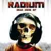 Thumbnail for the Radium - Dead Zone link, provided by host site