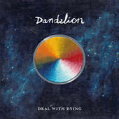 Thumbnail for the Dandelion - Deal with Dying link, provided by host site
