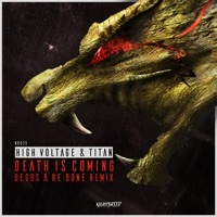 Thumbnail for the High Voltage - Death Is Coming (Degos & Re - Done Remix) link, provided by host site