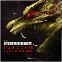 Thumbnail for the High Voltage - Death is Coming (Degos & Re-Done Remix Radio Edit) link, provided by host site