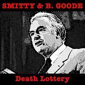 Thumbnail for the Smitty - Death Lottery link, provided by host site