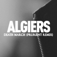 Thumbnail for the Algiers - Death March (Prurient Remix) link, provided by host site