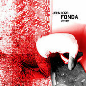 Thumbnail for the John Lord Fonda - Debaser 2 link, provided by host site