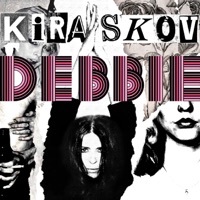 Thumbnail for the Kira Skov - Debbie link, provided by host site
