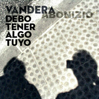 Thumbnail for the Vandera - Debo Tener Algo Tuyo link, provided by host site