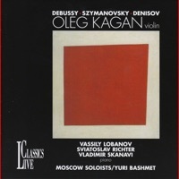 Thumbnail for the Oleg Kagan - Debussy, Szymanovsky & Denisov: Oleg Kagan Edition, Vol. XXXIII link, provided by host site