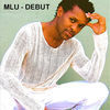 Thumbnail for the MLU - Debut link, provided by host site