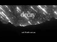 Thumbnail for the Nessa Barrett - Decay link, provided by host site