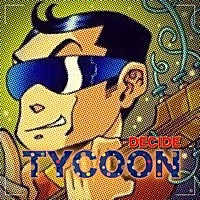 Thumbnail for the Tycoon - Decide link, provided by host site