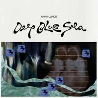 Thumbnail for the Anna Lunoe - Deep Blue Sea link, provided by host site