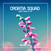 Thumbnail for the Croatia Squad - Deep Dish It link, provided by host site