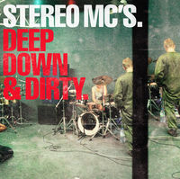 Thumbnail for the Stereo MCs - Deep Down & Dirty link, provided by host site