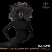 Thumbnail for the Innate - Deep Freakin Disco link, provided by host site