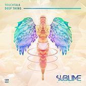 Thumbnail for the Touchtalk - Deep Thing link, provided by host site